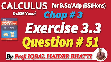 Chap#3 | General Theorem & Indeterminate form |Ex 3.3 Q 51| Calculus by SM Yusuf lec 30
