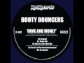 Booty Bouncers Fame And Money Wiley Skinnyman Wunda mp3