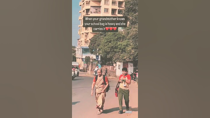 when your grandmother knows your school bag is heavy and she carries it  ❤️❤️❤️❤️#grandmother #love