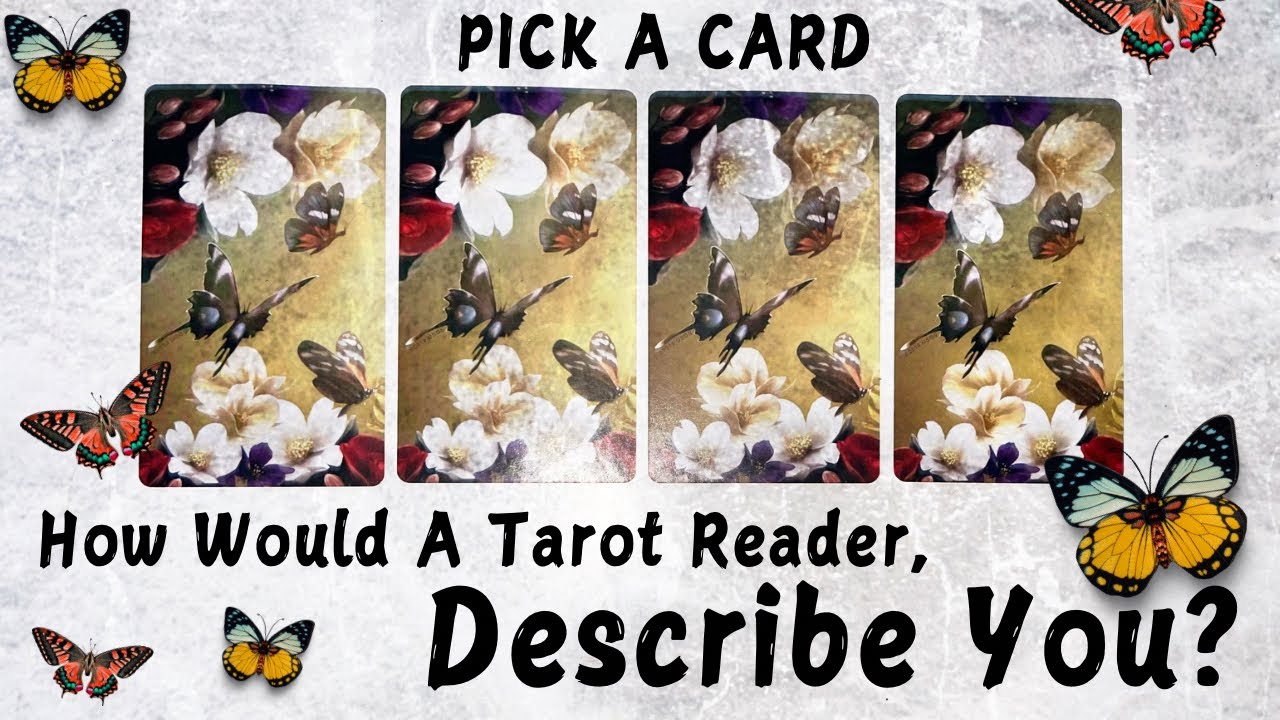 PICK A CARD 🔮 How Would A Tarot Reader Describe You? 🎴