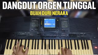 DANGDUT ORGEN TUNGGAL || BUAH DURI NERAKA