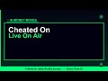 Cheated On Live On Air