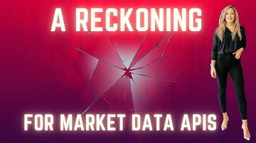 A RECKONING 💥 for Market and Financial Data APIs 📈
