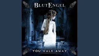 You Walk Away - Blutengel
