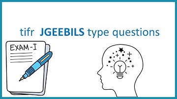 TIFR jgeebils style question practice session 1