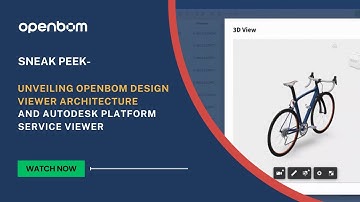 Sneak Peek: OpenBOM Design and Autodesk Platform Service Viewer