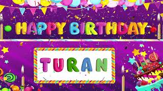 Turan I Doğum Günü Şarkısı I Mutlu Yıllar Sana I Happy Birthday