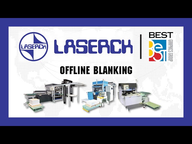 Laserck Offline Blanking Systems with Automatic Downstacking — Best Graphics (USA)