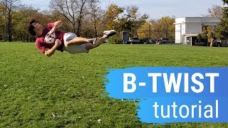 :    - (B-Twist Tutorial)