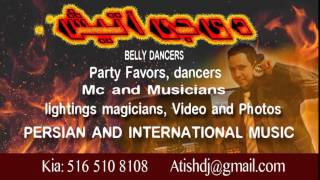 Dj Atash.. Persian International ....Ny Nj Ct All Over.