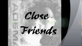 Adema - Close Friends (Lyrics) Unedited