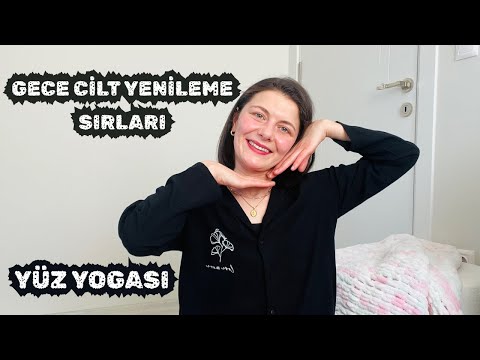 Cildiniz Gece Yenilensin:Yüz
