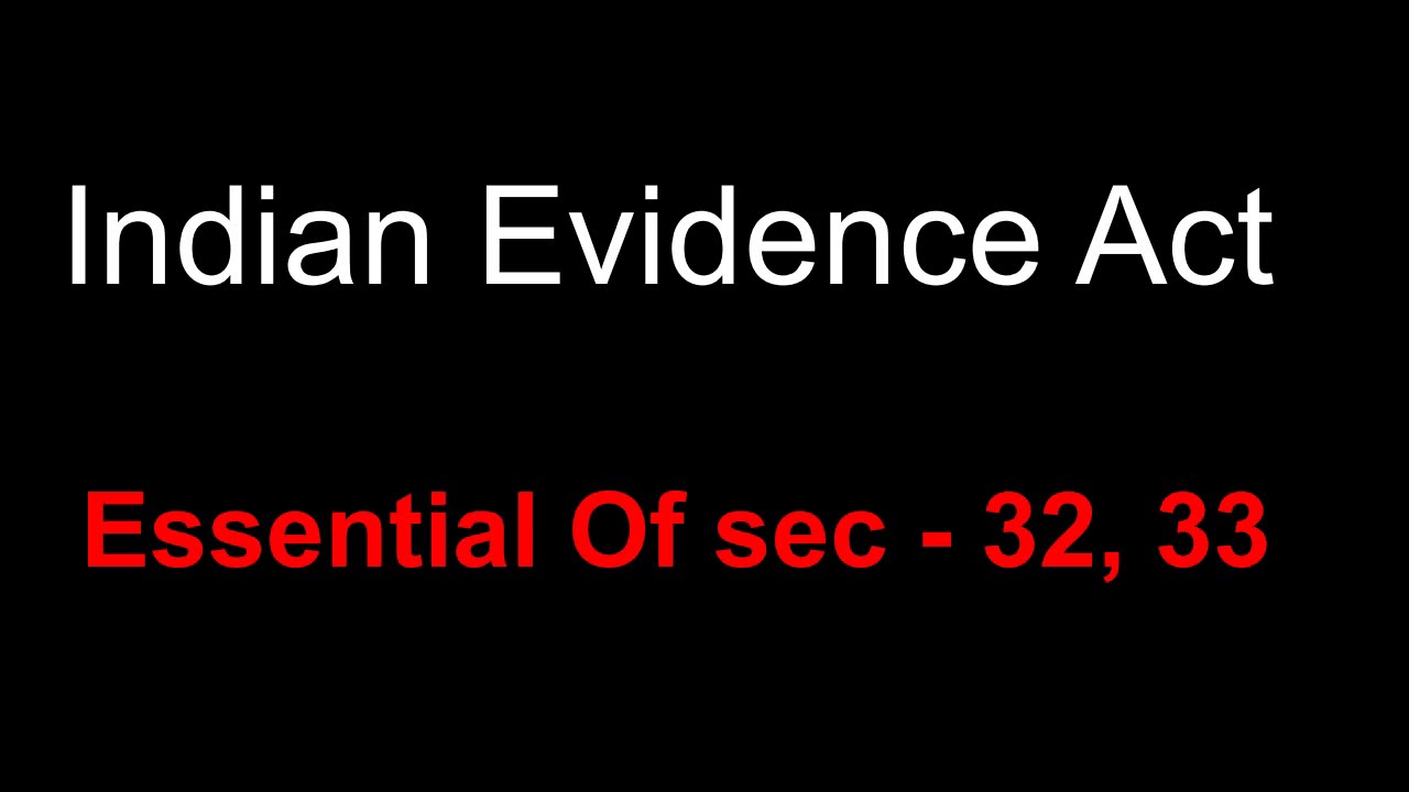 Section 32, 33 Indian Evidence Act YouTube