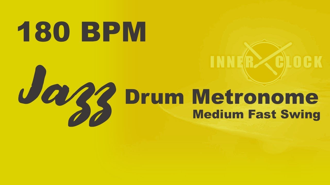 Jazz Drum Metronome for ALL Instruments 180 BPM Medium Fast Swing