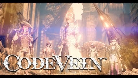 [CODE VEIN] Final Episode | Final Boss + True Ending