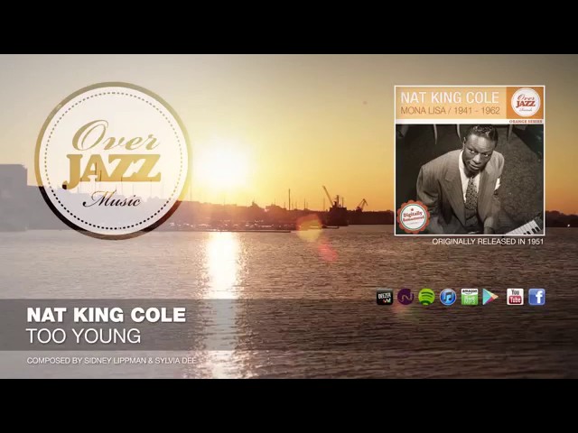 Nat King Cole – Too Young (1951)