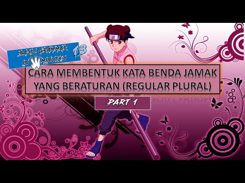 CARA MEMBENTUK KATA BENDA JAMAK YANG BERATURAN