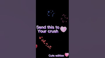 Thumbnail of Send this to your crush 🙃#cute #crush