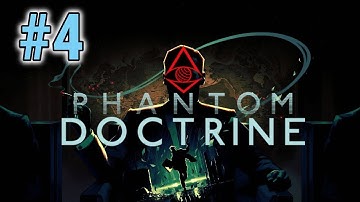 [Episode 4] Phantom Doctrine PS4 Gameplay [Connecting The Dots]