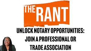 Unlock Notary Opportunities: Join a Professional or Trade Association