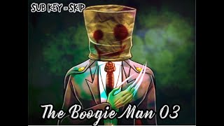 【BG的恐怖RPG之夜】The Boogie Man 03，我跑...你追的遊戲，正式開始囉