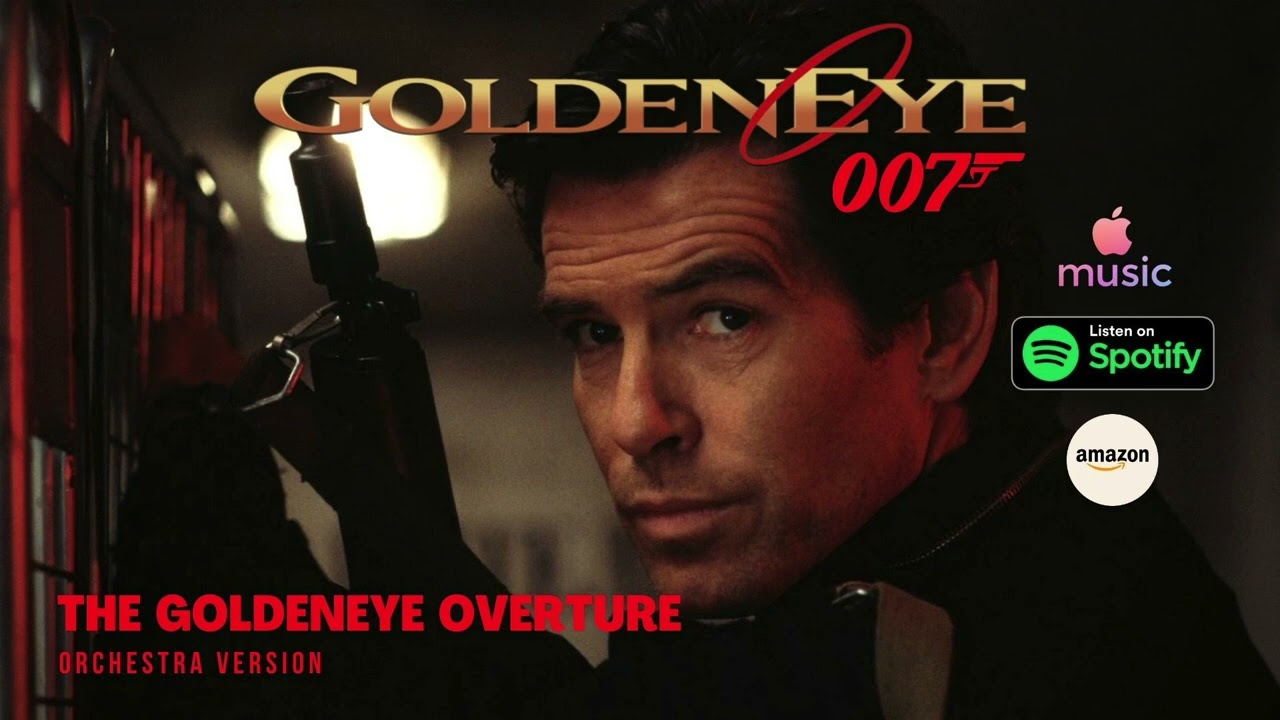The Goldeneye Overture (2022 Orchestra Version)