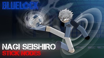 Blue Lock: Rivals - N.E.L Nagi Moveset | Stick Nodes Pro