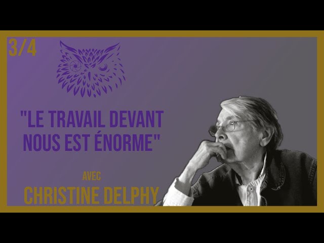 Thinkerflou - Christine Delphy (3/4) : "Le travail devant nous est énorme" | Interview