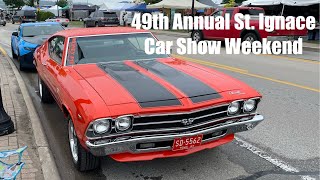 Car Show Weekend Part 1: 49th Annual St. Ignace Car Show Weekend