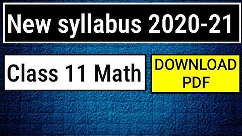 Class 11 math latest syllabus 2020-21 | CBSE