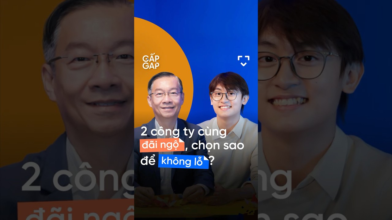 2 công ty cùng đãi ngộ, chọn sao để không lỗ? 2 công ty cùng đãi ngộ, chọn sao để không lỗ?
