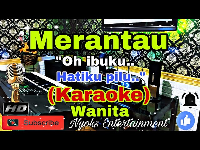 MERANTAU (Oh Ibuku Hatiku Pilu..) Titiek Sandhora (Karaoke) Nada Wanita || G=DO class=