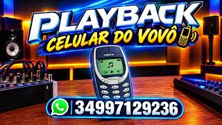 PLAY BACK - celular do vovô 