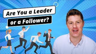 Are You a Leader or a Follower | The truth about “copywriting as a business opportunity”