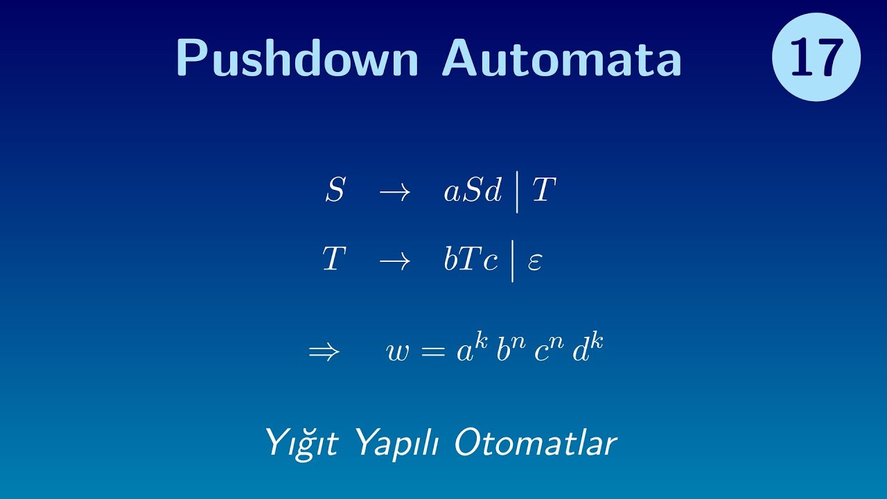 Pushdown Automata (PDA) (Yığıt Yapılı Otomatlar)