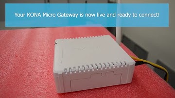 KONA Micro Gateway Unboxing