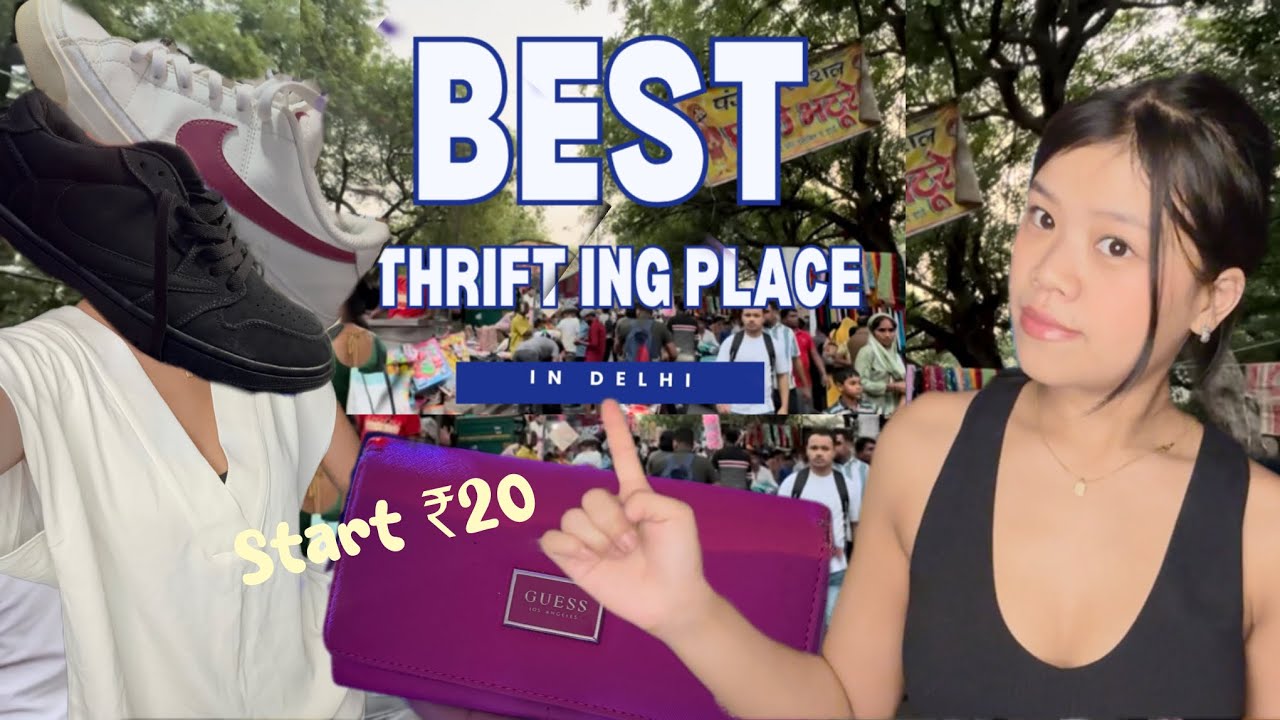 BEST PLACE FOR THRIFTING IN DELHI🇮🇳|Start at ₹20💰|Original Shoes and Clothes|