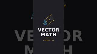 Vector Math Every Graphics Programmer Should Know