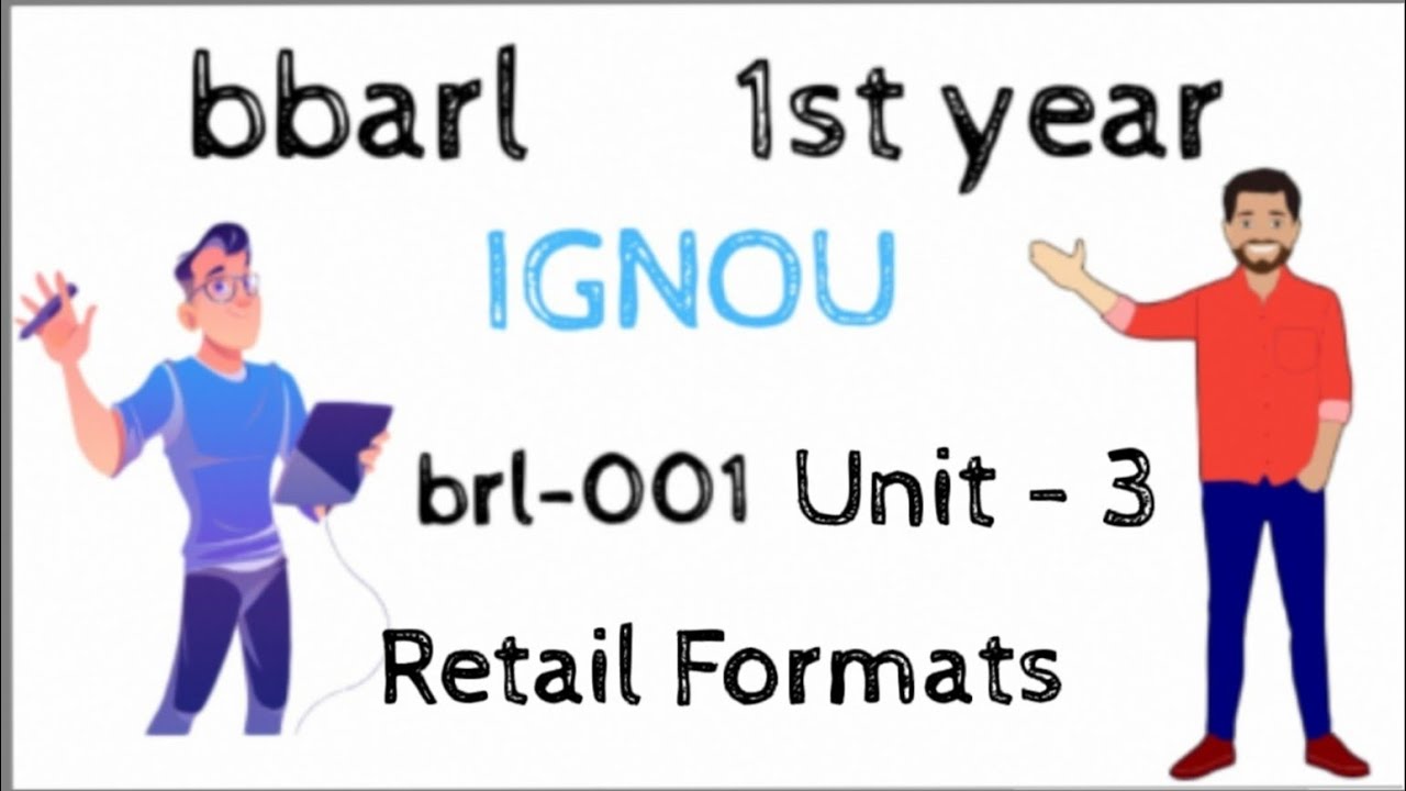 RETAIL FORMATS | BRL-001 | IGNOU - YouTube