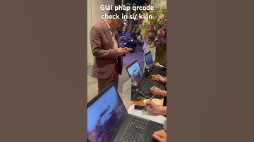 Giải pháp qrcode check in sự kiện. Chuyên nghiệp, nhanh chóng, hiệu quả. #qrcheckin #phanmemcheckin