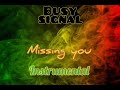 Busy Signal Come Over Missing You Instrumental Busysignal Turf 