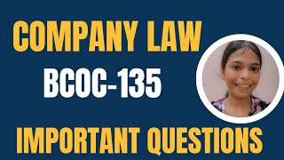 BCOC-135 Company Law | Important Questions | #bcoc135 #bcomg #ignoubcom #ignou #companylaw