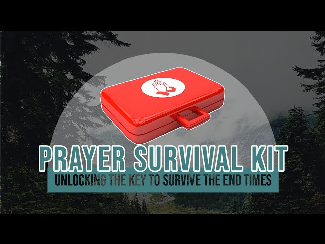 Prayer Survival Kit 4 class=