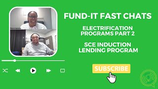 #68: Electrification Programs Part 2| SCE Induction Lending Program