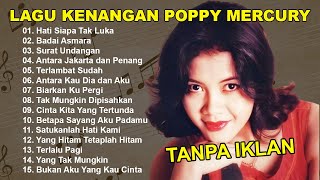 Download Lagu Full Album Poppy Mercury terbaik Sepanjang Masa || Lagu Galau \u0026 Romantis 90an Bikin Baper MP3 Download Lagu Full Album Poppy Mercury terbaik Sepanjang Masa || Lagu Galau \u0026 Romantis 90an Bikin Baper MP3