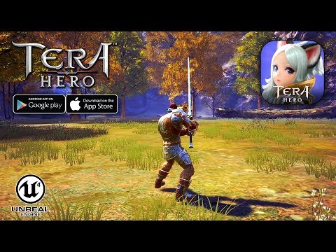 TERA HERO - RPG GAMEPLAY | UNREAL ENGINE 4 (ANDROID/IOS)