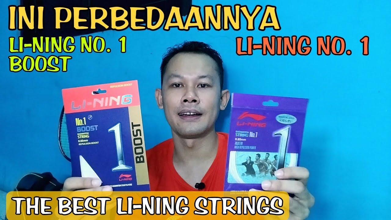 Perbedaan Senar Lining No 1 Lining No 1 Boost Keduanya Senar perbedaan-senar-lining-no-1-lining-no-1-boost-keduanya-senar