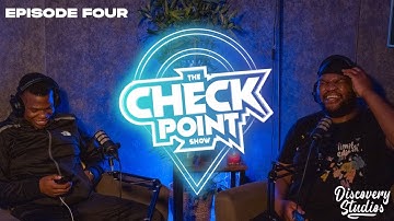 THE CHECKPOINT SHOW HOSTED BY TEESHOW & MR RELOAD IT | HIGHLIGHTS | EPISODE FOUR