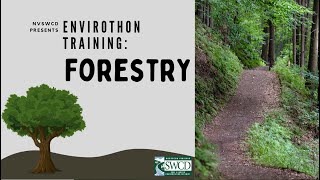 2023 Envirothon Local Training Series - Forestry