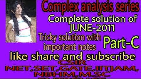 Complex analysis series-( Complete solution of June-2011)